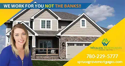 Spruce Grove Mortgage Brokers | Stoney Plain Mortgage Brokers | Parkland County Mortgage Brokers | Mortgage Refinance Spruce Grove and Stoney Plain | Mortgage Renewal Spruce Grove and Stoney Plain unty
